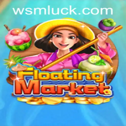 Explore the Thrilling World of FloatingMarket: A Dive into WSM CASINO