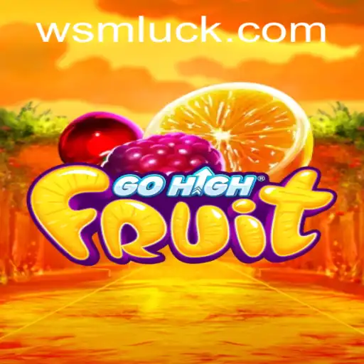 Exploring the Excitement of GoHighFruit at WSM Casino
