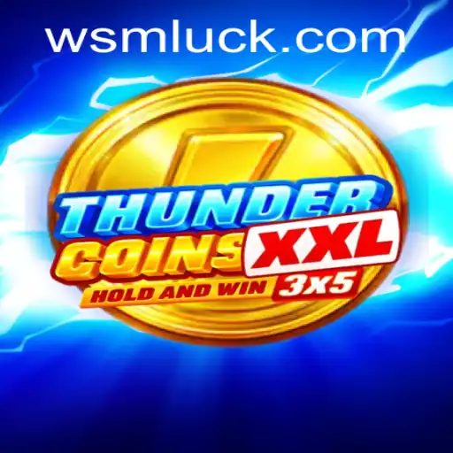 Discover the Excitement of ThunderCoinsXxl at WSM CASINO
